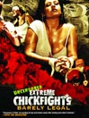 Extreme Chickfights: Barely Legal